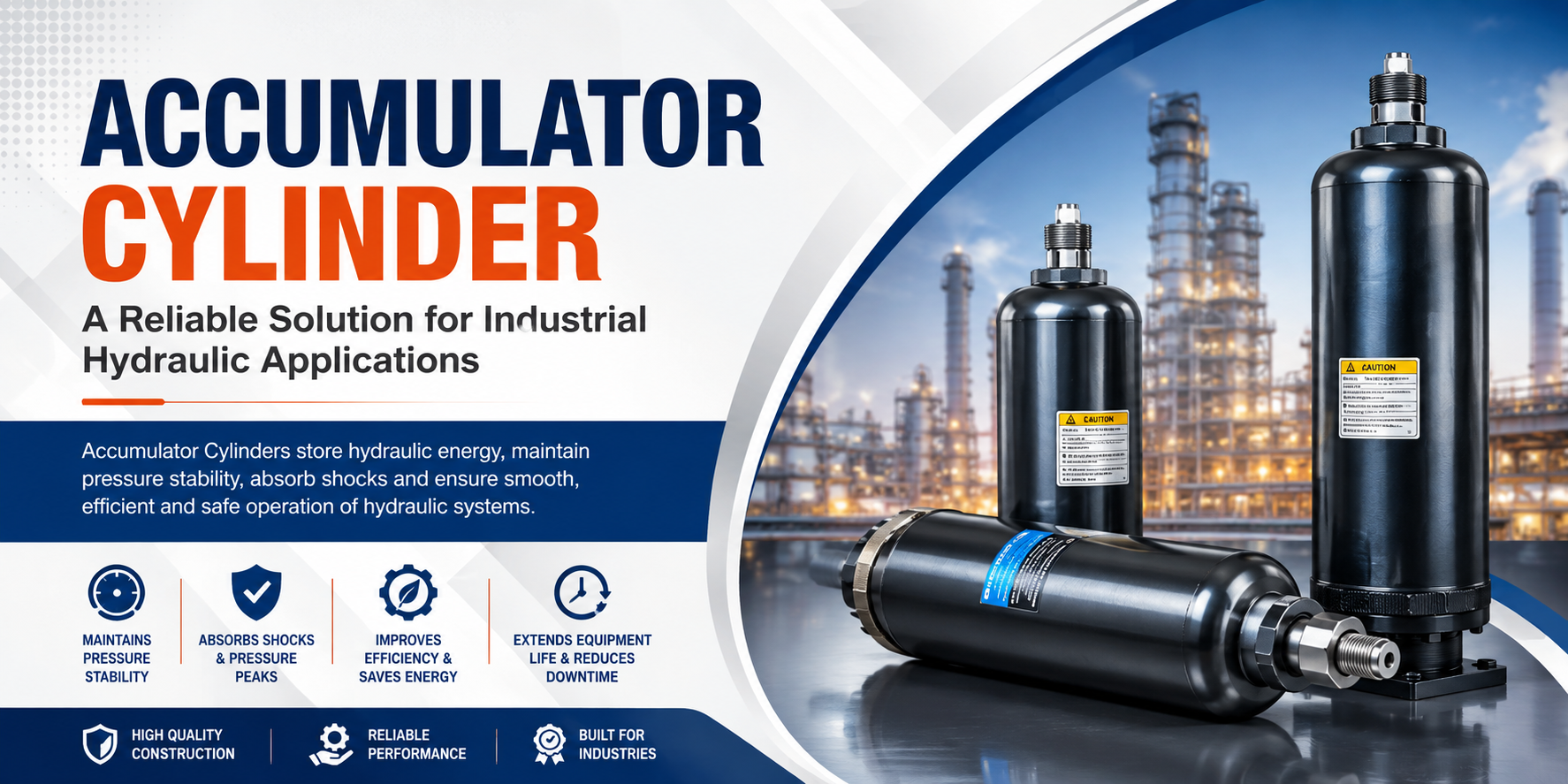 Accumulator Cylinder: A Reliable Solution for Industrial Hydraulic Applications